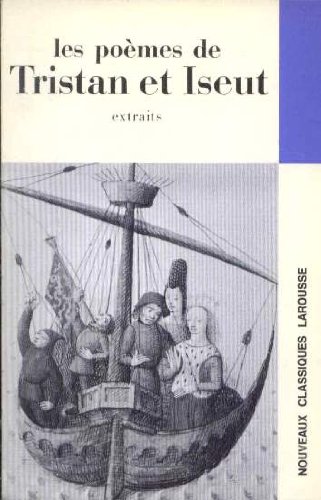 Les  poèmes de Tristan et Iseut : Extraits
