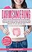 Produktbild Darmsanierung: Wie Du mit einer Darmsanierung und Darmreinigung Deine Darmgesundheit erhältst, Darmkrankheiten sowie Darmbakterien vorbeugst und Deine Darmbeschwerden bekämpfst für einen gesunden Darm