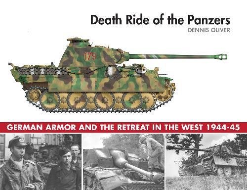 Télécharger Death Ride of the Panzers: German Armor and the Retreat in the West, 1944-45 Livre PDF Gratuit