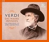 Giuseppe Verdi - Das Wahre erfinden (Eine Hörbiografie) -
