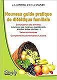 Nouveau guide pratique de diététique familiale
