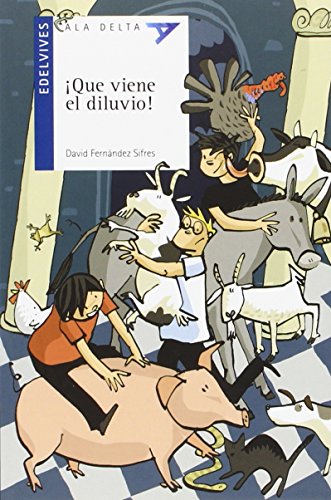 ¡Que viene el diluvio!: 98 (Ala DeltaSerie azul)