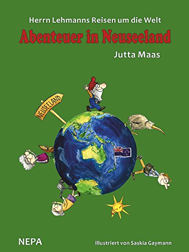 Herrn Lehmanns Reisen um die Welt: Abenteuer in Neuseeland