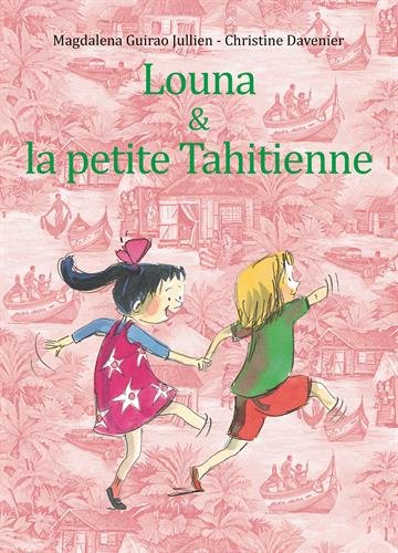 <a href="/node/14586">Louna & la petite Tahitienne</a>