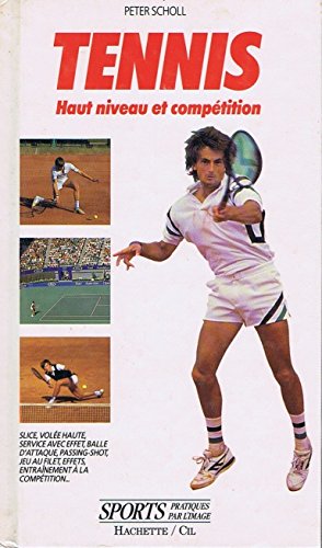 Tennis Haut niveau et compétition en ligne Tennis Haut niveau et compétition en ligne