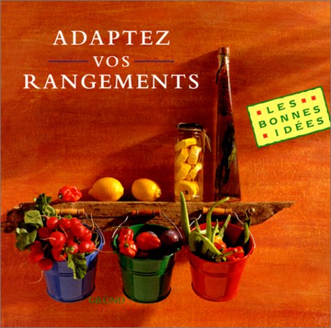 couverture de : Adaptez vos rangements