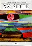 XXe siècle : Les Grands Auteurs français - Anthologie et Histoire littéraire