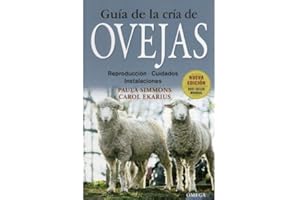 GUIA DE LA CRIA DE OVEJAS (GUÍAS DEL NATURALISTA-GANADERÍA Y AVICULTURA)