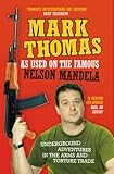 As Used On the Famous Nelson Mandela: Underground Adventures in the Arms and Torture Trade