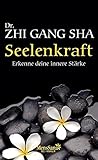 Cover zum Buch Seelenkraft: Erkenne deine innere Stärke