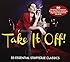 Take It Off!: 50 Essential Striptease Classics