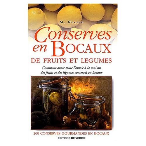 Conserves en bocaux de fruits et légumes Conserves en bocaux de fruits et légumes