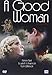 A good woman - Le seduttrici
