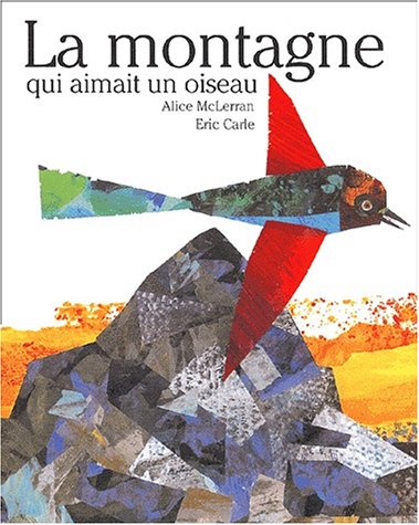couverture de : La montagne qui aimait un oiseau