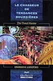 Image de Le chasseur de tendances boursières : The Trend Hunter