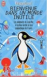 Bienvenue dans un monde inutile : Les aventures de Jean-No, la fashion victime la plus sympathique de France