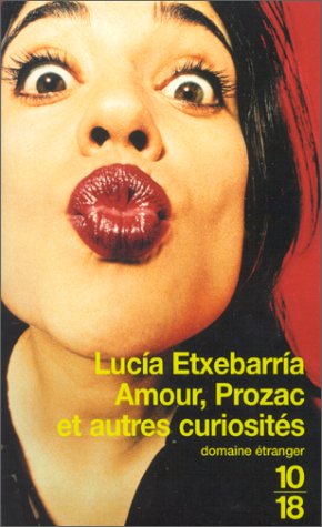 Amour, Prozac et autres curiosités