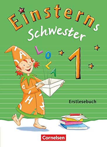 Einsterns SchwesterErstlesen 1 Schuljahr Erstlesebuch