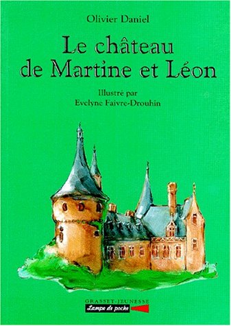 couverture de : Le ch&acirc;teau de Martine et L&eacute;on