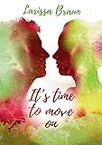 It's time to move on by 