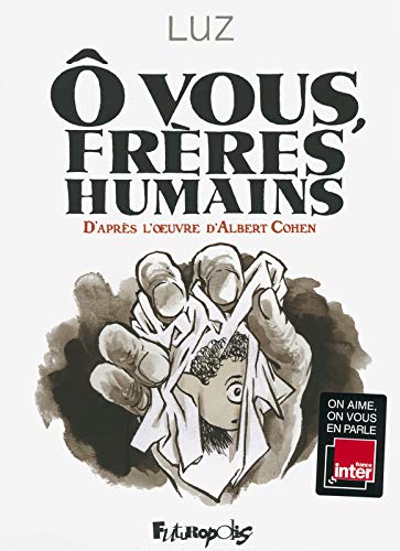 Ô vous, frères humains Ô vous, frères humains