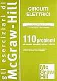 Circuiti elettrici. 110 problemi