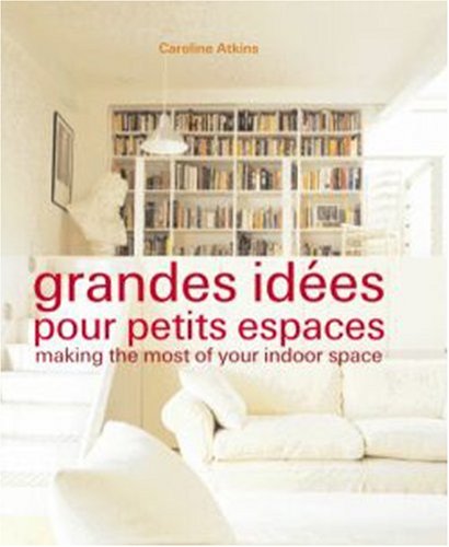 couverture de : Grandes id&eacute;es pour petits espaces
