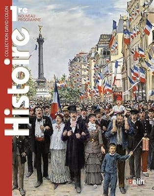 Belin éducation Histoire 1re Manuel élève 2019