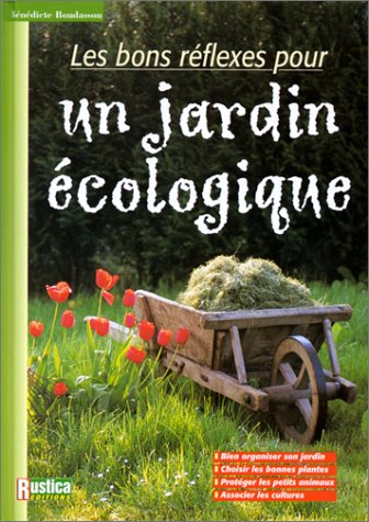 Les  bons réflexes pour un jardin écologique