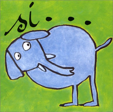 couverture de : Si... les &eacute;l&eacute;phants avaient deux pattes