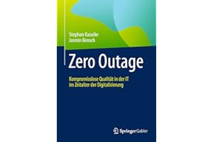 Zero Outage: Kompromisslose Qualität in der IT im Zeitalter der Digitalisierung