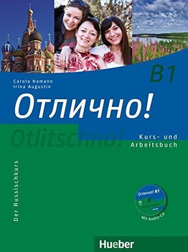 Otlitschno! B1: Der Russischkurs / Kurs- und Arbeitsbuch mit Audio-CD (Otlitschno! aktuell)