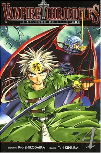 Vampire Chronicles - La Légende du roi déchu — Tome 4