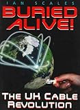 Image de Buried Alive!: The Uk Cable Revolution