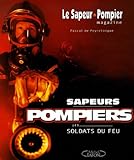 SAPEURS POMPIERS SOLDATS FEU