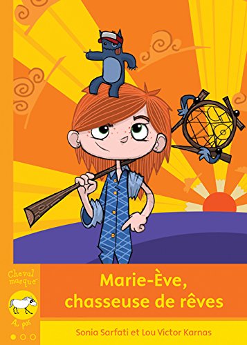 Marie-Eve, Chasseuse de Reves