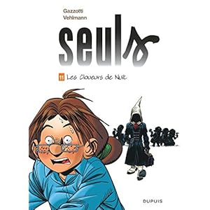 Seuls - tome 11 - Les cloueurs de nuit (Edition augmentée)