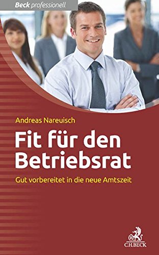 Download Fit für den Betriebsrat: Gut vorbereitet in die neue Amtszeit