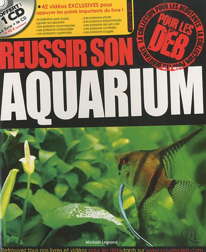 couverture de : R&eacute;ussir son aquarium