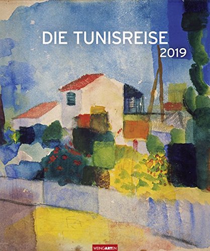 Die Tunisreise - Kalender 2019