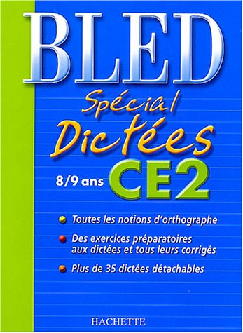 Download Bled : Spécial dictées, CE2, édition 2004 Download Bled : Spécial dictées, CE2, édition 2004