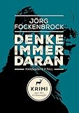 Bücher Neuerscheinungen 2022 - Denke immer daran von Jörg Fockenbrock