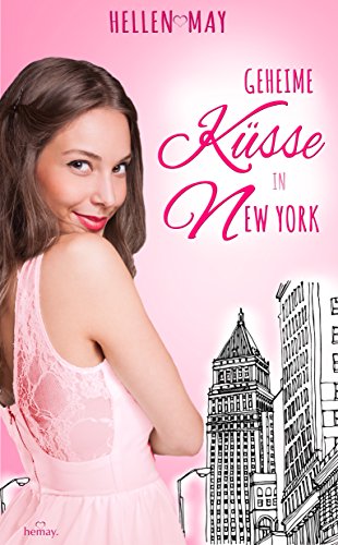 Geheime KÃ¼sse in New York von [May, Hellen]