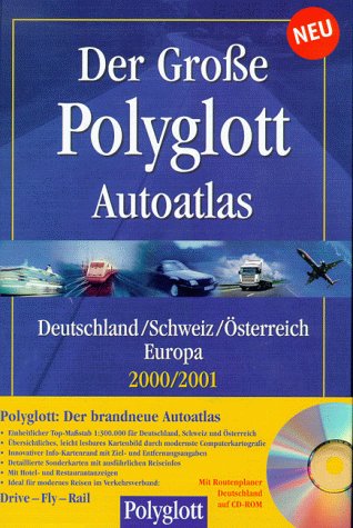 Download Der große Polyglott Autoatlas 2000/2001, 1 : 300 000. Deutschland, Schweiz, Österreich, Europa