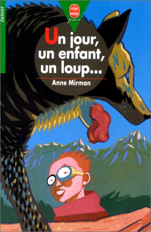 couverture de : Un jour un enfant,un loup....