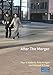 After the Merger by Fritz Kroger, Michael Tram
