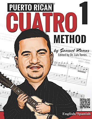 Puerto Rican Cuatro Method: Samuel Ramos: Volume 1