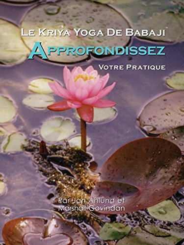 Télécharger Le Kriya Yoga de Babaji : Approfondissez votre pratique Gratuit