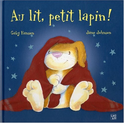couverture de : Au lit, petit lapin !