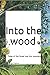 Produktbild Into the wood: Tales of the forest and the mountains